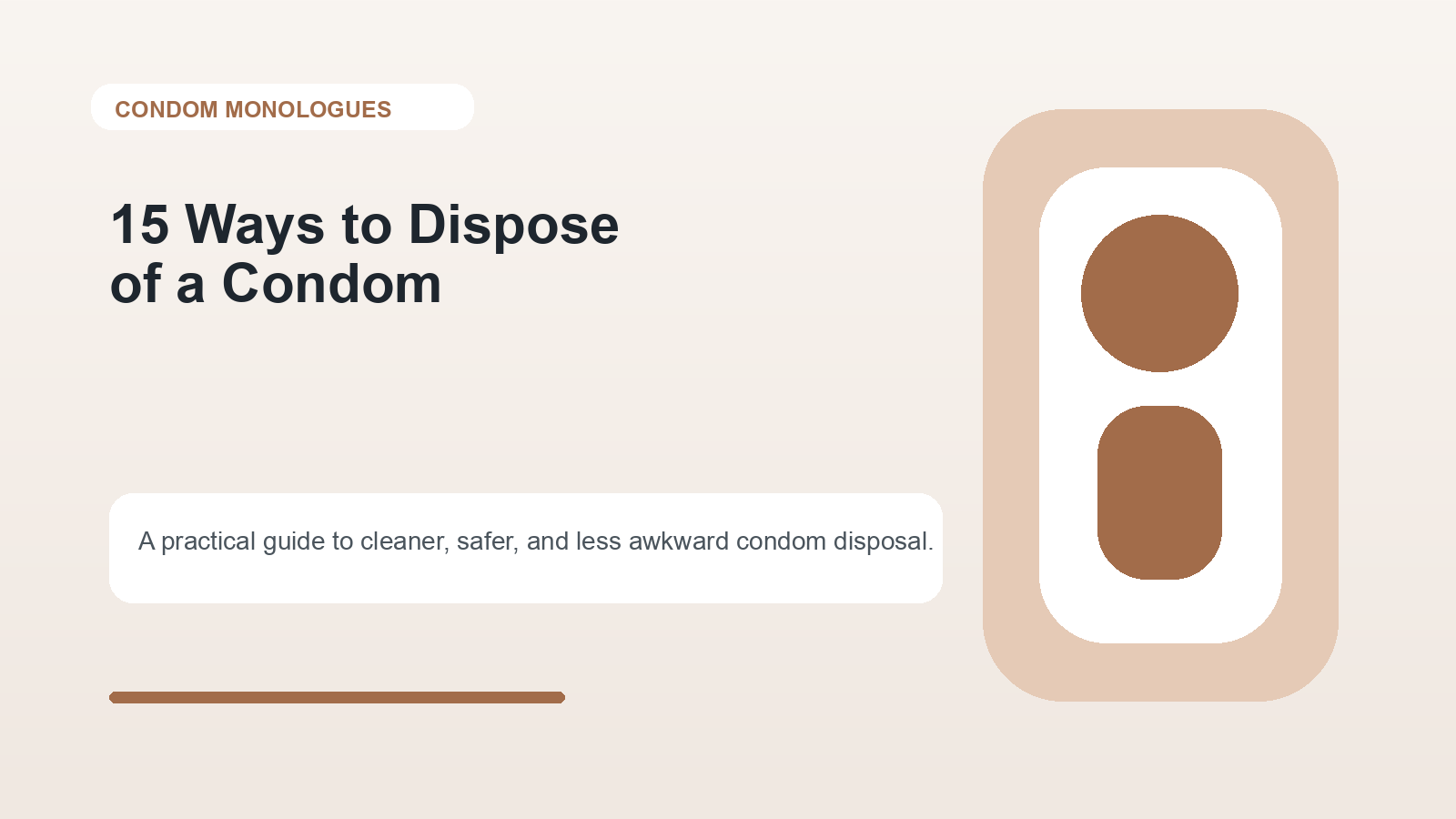 15 Ways to Dispose a Condom