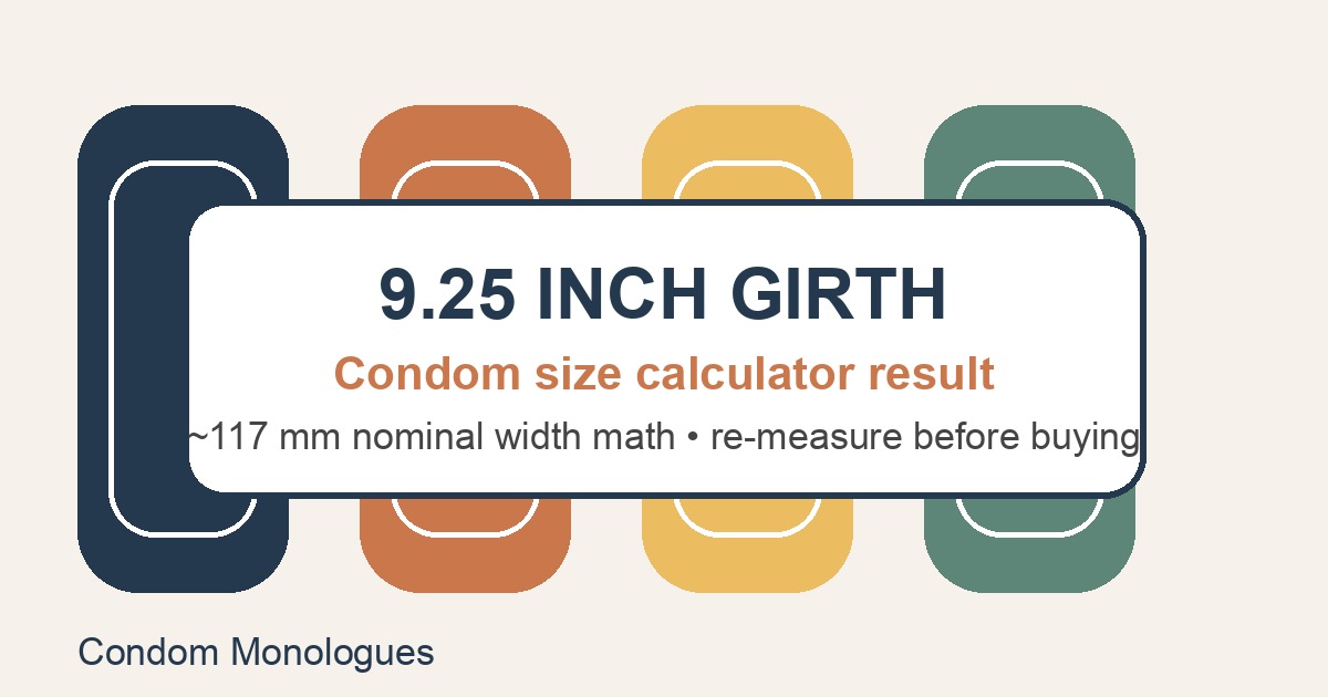 What Size Condom for a 9.25 Inch Girth?
